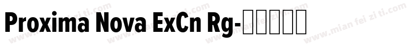Proxima Nova ExCn Rg字体转换